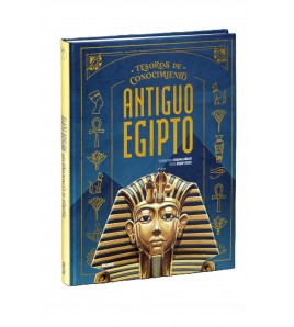 Antiguo Egipto. Tesoros de...