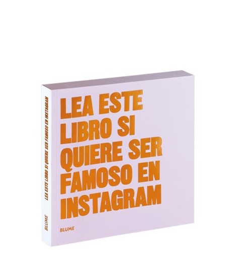 Lea este libro si quiere ser famoso en Instagram