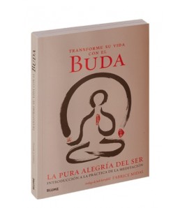 Transforme su vida con el Buda